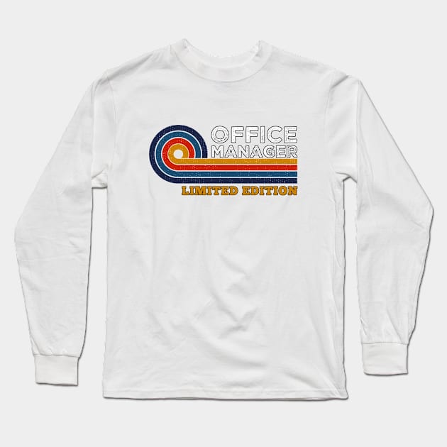 Funny Retro Vintage Sunset Office Manager Design  Gift Ideas Humor Long Sleeve T-Shirt by Arda